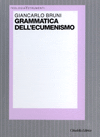Copertina GRAMMATICA DELL'ECUMENISMO